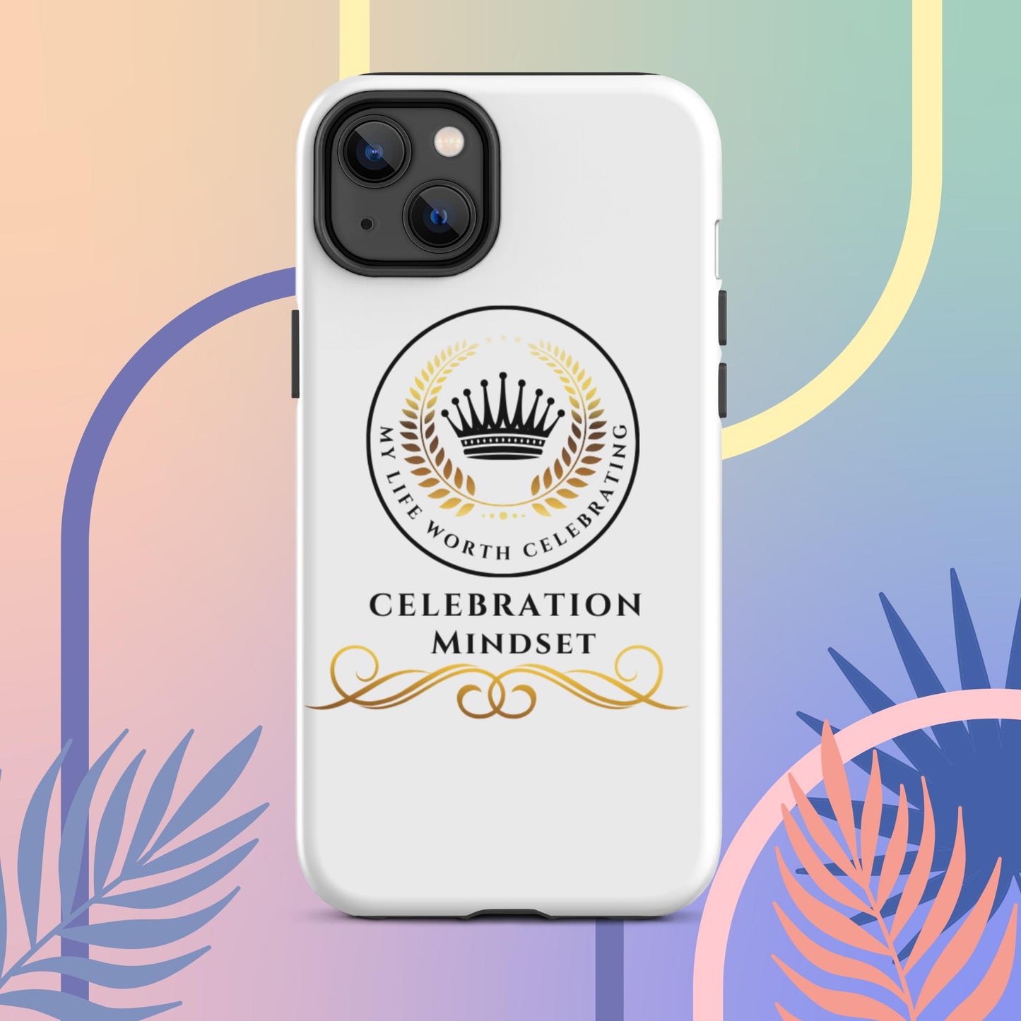 Celebration Mindset Tough Case for iPhone®