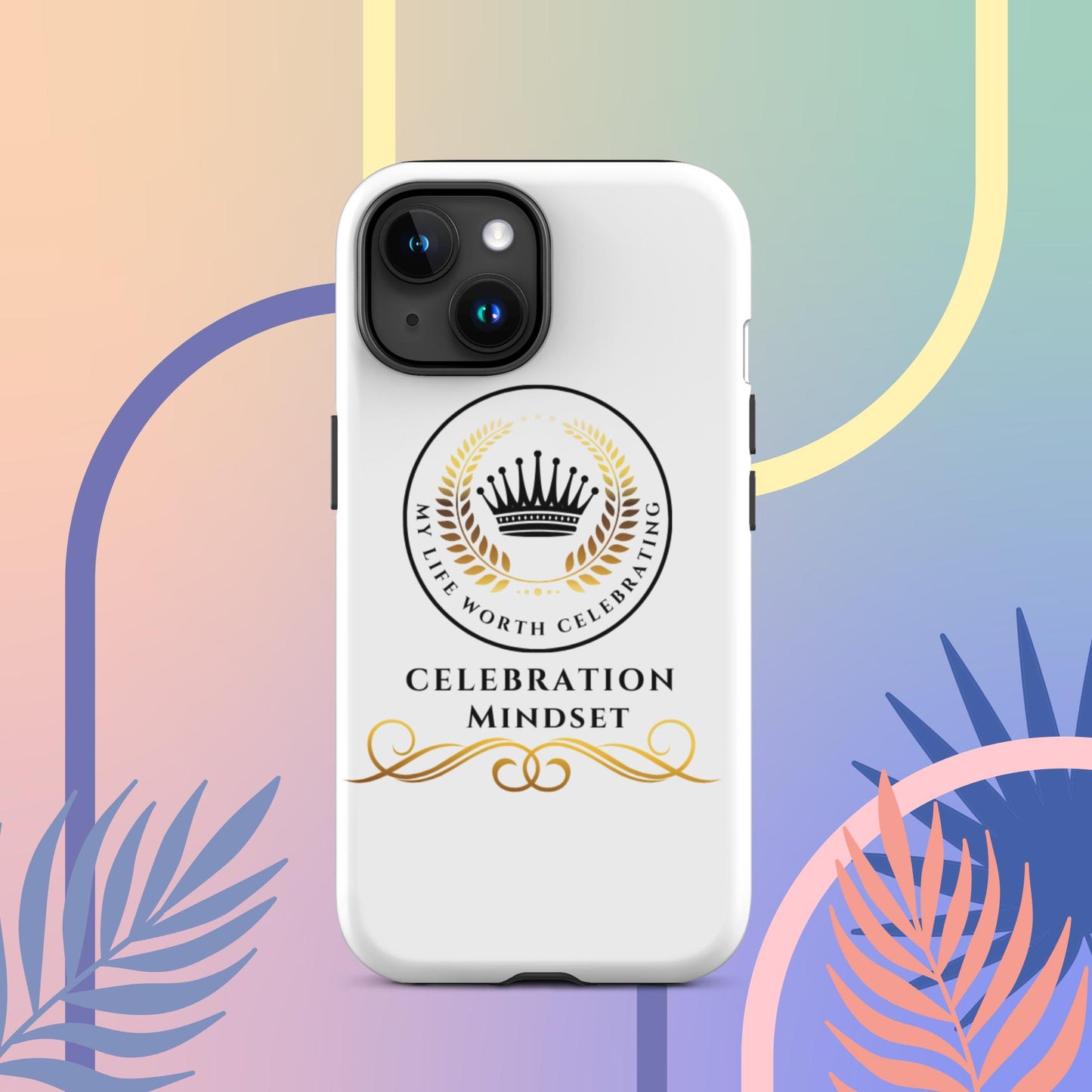 Celebration Mindset Tough Case for iPhone®