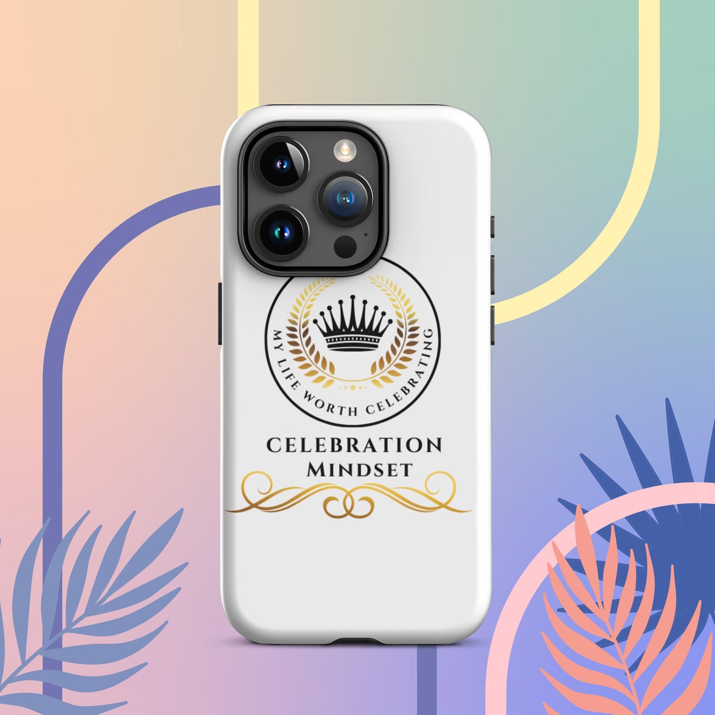 Celebration Mindset Tough Case for iPhone®