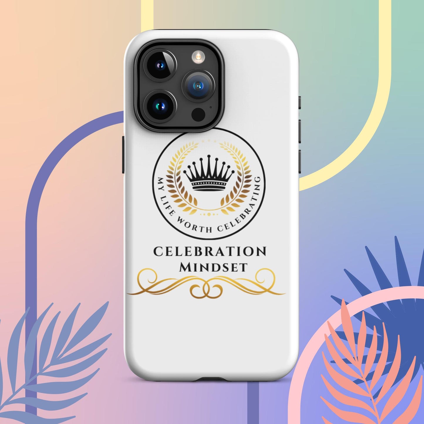 Celebration Mindset Tough Case for iPhone®