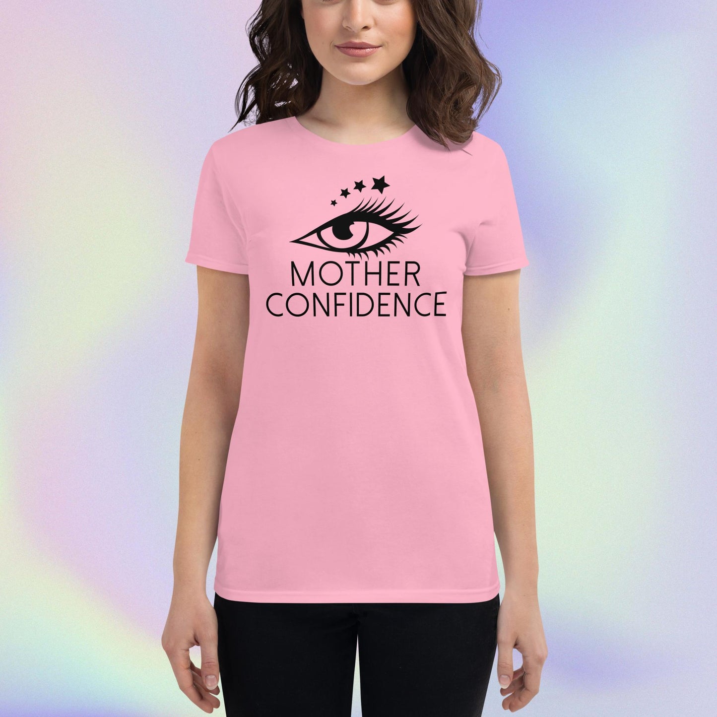 Celebration Mindset Exclusive: Mother Confidence. Women's short sleeve t-shirt