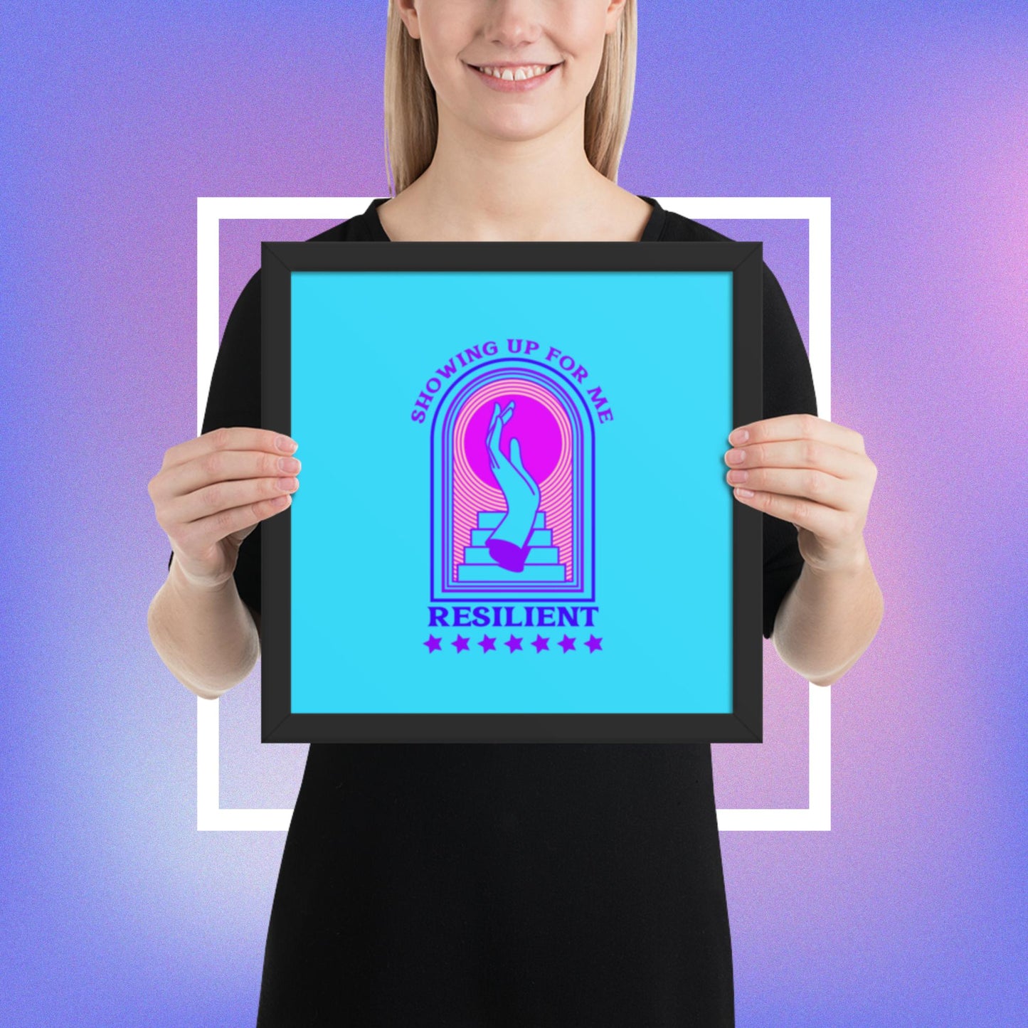 Showing Up Resilient Framed poster