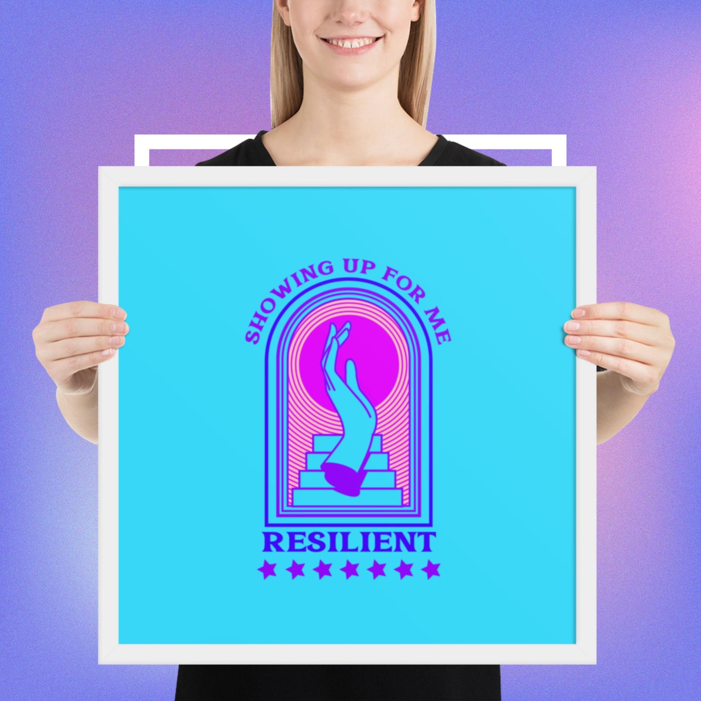 Showing Up Resilient Framed poster