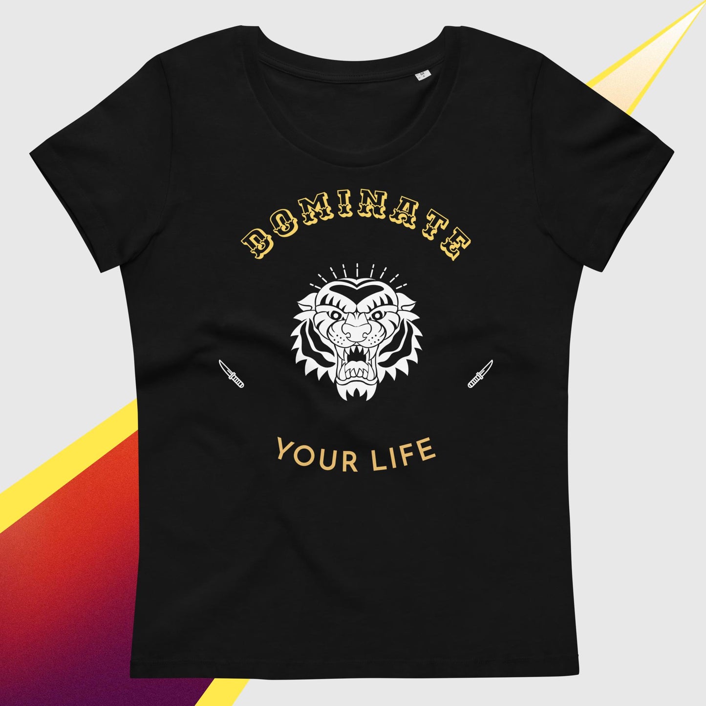 Dominate Your Life:  fitted eco tee